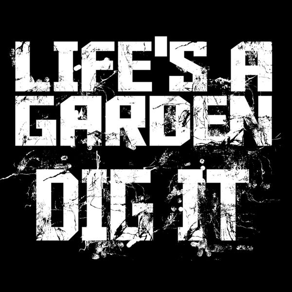 Life is a garden Thumbnail
