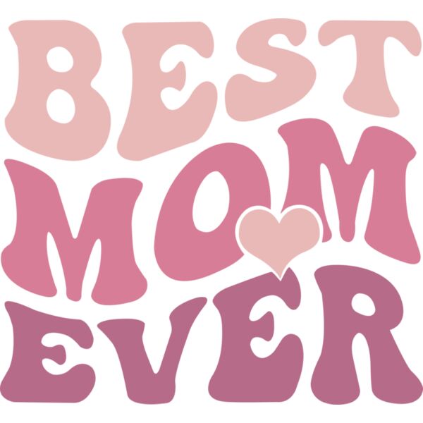 BEST MOM EVER ♥, Mother's Day, Mother, MOM - BM-03 Thumbnail
