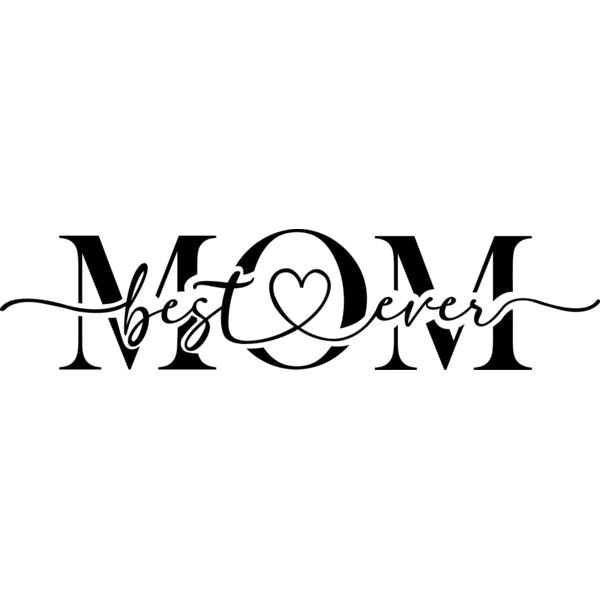 best MOM ever, Mother's Day, Mother, MOM - BM-04 Thumbnail