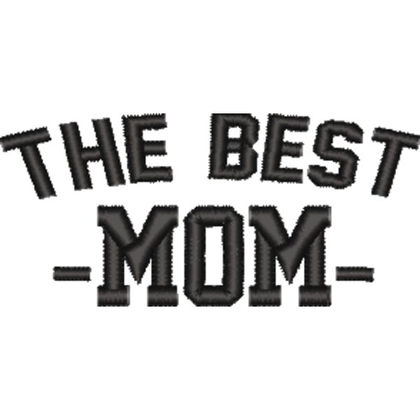 THE BEST MOM. Embroidery Design for Mother's Day - EBM-0021 Thumbnail